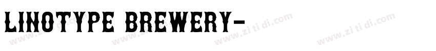 Linotype Brewery字体转换